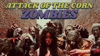 Movie Review: Attack of the Corn Zombies