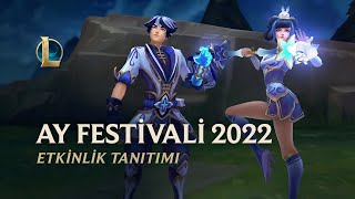 Ay Festivali 2022 | Resmi Etkinlik Tanıtımı - League of Legends