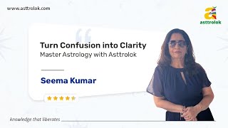 Astrology Made Easy with Shri Alok Khandelwal: Seema’s Words on Asttrolok | Learn Astrology Online