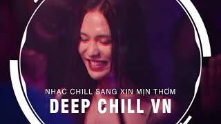 MIXTAPE 2021 - NHẠC CHILL SANG XỊN MỊN THƠM VOL42- NHỚ ĐEO TAI NGHE - CHILL GÂY NGHIỆN