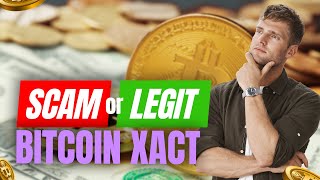 Bitcoin Xact Review(🥵SCAM or LEGIT✅) Honest Bitcoin Xact Platform Review by Experts😱 | Bitcoin Xact