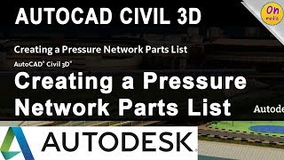 Creating a Pressure Network Parts List  AutoCAD Civil 3D