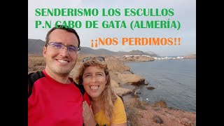 Senderismo Cabo de Gata. Los Escullos. ¡Nos Perdimos!