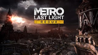 Церковный Орден! - #5 - Metro: Last Light Redux