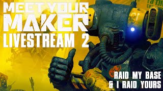 🔴LIVE Grinding Those Resources It's Time To Raid! 【 Meet Your Maker 】 Stream 2 ► PS5 Gameplay