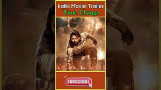 kalki 2898 Ad Movie trailer release time change #movies #kalki #prabhas #kalkimovie #kalkitrailer