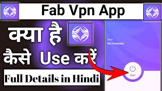 Fab Vpn App Kaise Use Kare || How To Use Fab VPN App