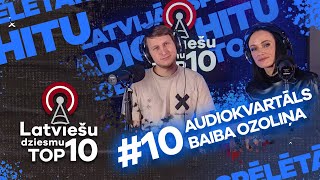 Latviešu dziesmu Top10 I E10 I Audiokvartāls vs Baiba Ozoliņa