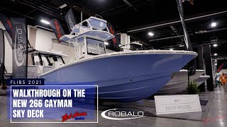 Robalo 266 Cayman Sky Deck Walkthrough FLIBS 2021