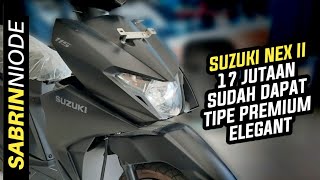 Review Harga Spesifikasi dan Fitur Suzuki Nex II Premium Elegant Warna Hitam