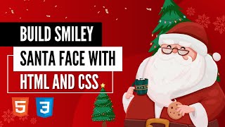 🎅✨ Christmas Special: Create a Smiley Face Santa with HTML & CSS! 🤶🌟