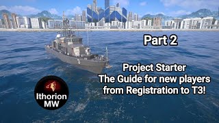 IthorionMW Project Starter - The Modern Warships Guide for beginners! Part 2