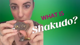 What is Japanese SHAKUDO?