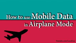 How to use/access mobile data internet in airplane mode | flight mode