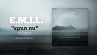 E.M.I.L. - Spun NU