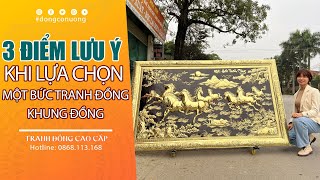 3 ĐIỂM LƯU Ý KHI LỰA CHỌN MỘT BỨC TRANH ĐỒNG KHUNG ĐỒNG I TRANH ĐỒNG CAO CẤP