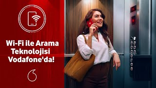 Wi-Fi ile Arama Teknolojisi Vodafone Supernet 4.5G’de !