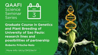 QAAFI Science Seminar: Graduate Course in Genetics and Plant Breeding of University of Sao Paulo