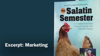 The Salatin Semester - Free Excerpt - Marketing with Joel Salatin