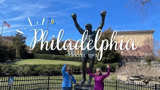 PHILADELPHIA Travel Tips