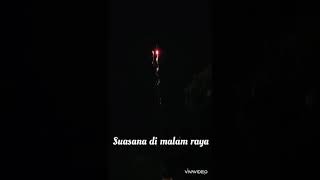 Suasana di malam raya Aidilfitri 2020