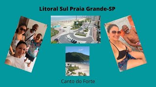 LITORAL SUL PRAIA GRANDE - SP CANTO DO FORTE