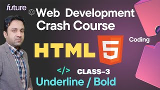 HTML5 Underline, Bold  for Beginner’s Complete Guide | Web Designing in हिंदी/اردو