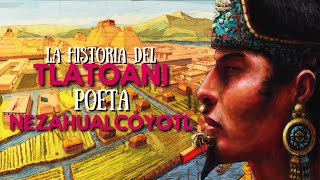 Nezahualcóyotl:El Tlatoani Poeta