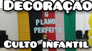 Decoração simples para o culto infantil com o tema O  Plano Perfeito ou o plano da salvação.