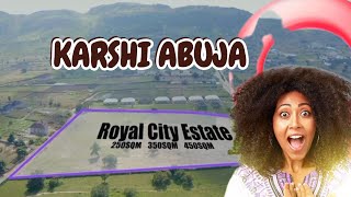 Abuja's Real Estate Best-Kept Secret: Royal City Estate Karshi