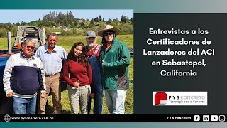 Entrevistas a los Certificadores de Lanzadores del ACI en Sebastopol, California