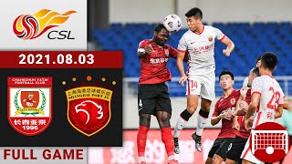 Full Game Replay | Changchun Yatai vs Shanghai Port | 长春亚泰 vs 上海海港 | 22021/08/03 18:30