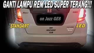 Ganti lampu rem LED & wiper | on honda jazz GE8