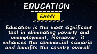 ESSAY ON EDUCATION | EDUCATION ESSAY IN ENGLISH | PARAGRAPH ON EDUCATION |