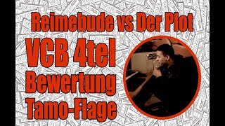 VCB - Videobewertung 4tel - Tamo-Flage - Reimebude vs. der Plot