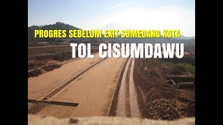 TOL CISUMDAWU   progres sebelum exit Sumedang Kota