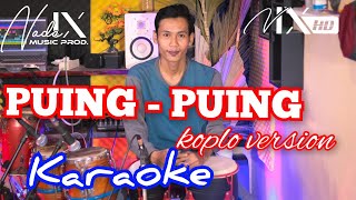 PUING PUING KARAOKE - DANGNDUT DUET RHOMA - AUDIO HIGH QUALITY - GILANG - NADA9  + LIRIK LAGU