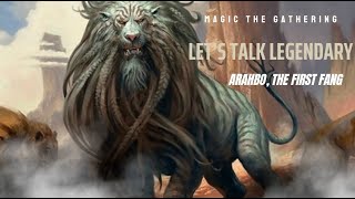 Magic the Gathering - Let's Talk Legendary - Arahbo, the First Fang #mtg #mtglore