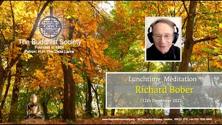 Lunchtime Meditation with Richard Bober 12th December 2022