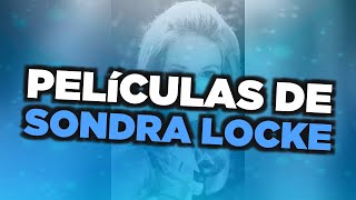 Las mejores películas de Sondra Locke