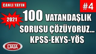 2021 KPSS - EKYS - YÖS 100 VATANDAŞLIK SORUSU ÇÖZÜYORUZ  1.BÖLÜM  🔴CANLI YAYIN