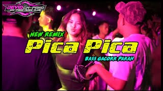 × PICA PICA 🌴🔥REMIX FULL BASS GACOR__( Devid Gmpand ) REMIX❗️❗️