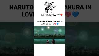 NARUTO SASUKE SAKURA IN LOVE SO CUTE ❣️😍