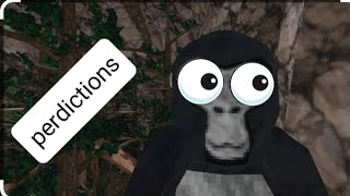 GORILLA TAGS NEXT UPDATE PERDICTIONS!!!