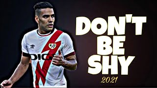 Radamel Falcao García • Tiësto & Karol G - Don't Be Shy | Skills & Goals 2021