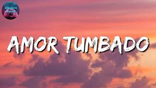 Amor Tumbado - Natanael Cano (Letra\Lyric)