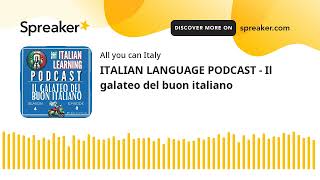 ITALIAN LANGUAGE PODCAST - Il galateo del buon italiano