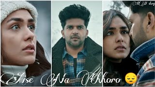 | Guru Randhawa | New Song | Aise Na Chhoro Song SadStatus, HM story99,