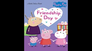 Peppa Pig - Friendship Day - Kids Read Aloud Audiobook