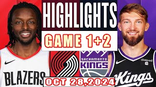 Sacramento Kings Vs Portland Trail Blazers  GAME 1+2 Highlights Oct 28,2024 NBA Season